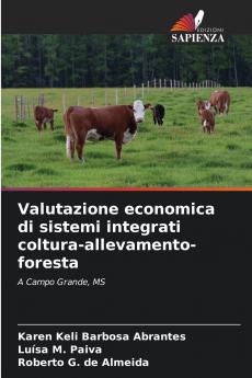 Valutazione economica di sistemi integrati coltura-allevamento-foresta