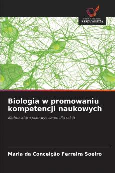 Biologia w promowaniu kompetencji naukowych