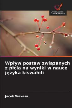 Wpływ postaw związanych z płcią na wyniki w nauce języka kiswahili