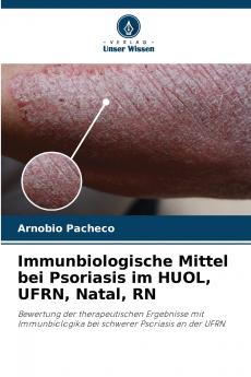 Immunbiologische Mittel bei Psoriasis im HUOL UFRN Natal RN