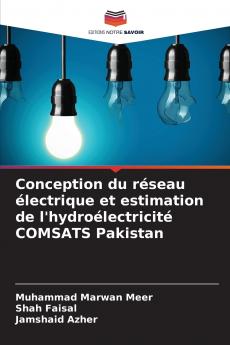 Conception du réseau électrique et estimation de l'hydroélectricité COMSATS Pakistan