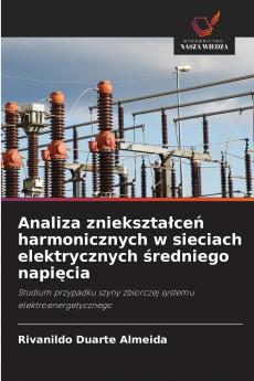 Analiza zniekształceń harmonicznych w sieciach elektrycznych średniego napięcia