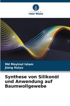 Synthese von Silikonöl und Anwendung auf Baumwollgewebe