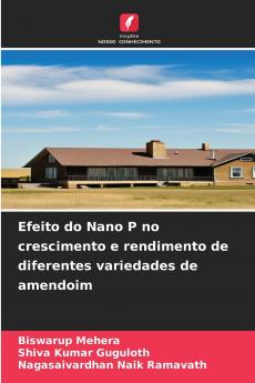 Efeito do Nano P no crescimento e rendimento de diferentes variedades de amendoim