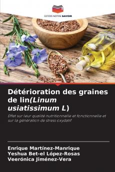 Détérioration des graines de lin(Linum usiatissimum L)