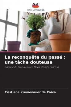 La reconquête du passé