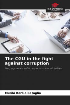 The CGU in the fight against corruption