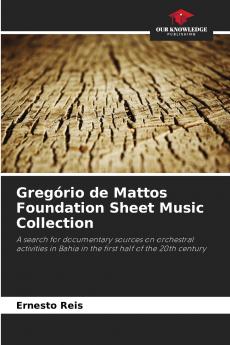 Gregório de Mattos Foundation Sheet Music Collection