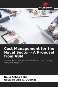 Cost Management for the Naval Sector - A Proposal from ABM