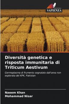 Diversità genetica e risposta immunitaria di Triticum Aestivum