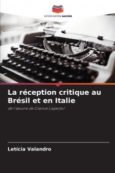 La réception critique au Brésil et en Italie
