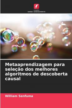 Metaaprendizagem para seleção dos melhores algoritmos de descoberta causal