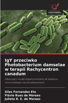IgY przeciwko Photobacterium damselae w terapii Rachycentron canadum