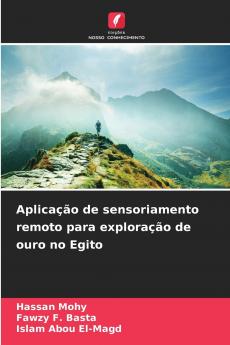Aplicação de sensoriamento remoto para exploração de ouro no Egito