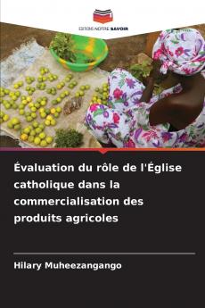 Évaluation du rôle de l'Église catholique dans la commercialisation des produits agricoles