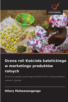 Ocena roli Kościoła katolickiego w marketingu produktów rolnych