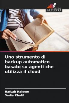 Uno strumento di backup automatico basato su agenti che utilizza il cloud