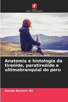 Anatomia e histologia da tireóide paratireóide e ultimobranquial do peru