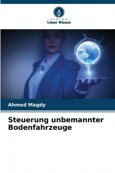 Steuerung unbemannter Bodenfahrzeuge