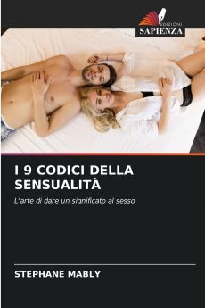 I 9 CODICI DELLA SENSUALITÀ