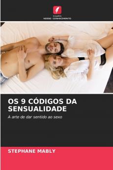 OS 9 CÓDIGOS DA SENSUALIDADE