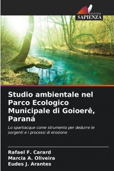 Studio ambientale nel Parco Ecologico Municipale di Goioerê Paraná