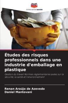Études des risques professionnels dans une industrie d'emballage en plastique