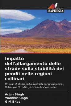 Impatto dell'allargamento delle strade sulla stabilità dei pendii nelle regioni collinari