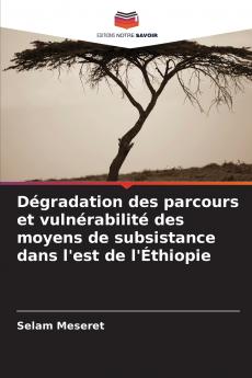 Dégradation des parcours et vulnérabilité des moyens de subsistance dans l'est de l'Éthiopie