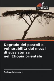 Degrado dei pascoli e vulnerabilità dei mezzi di sussistenza nell'Etiopia orientale