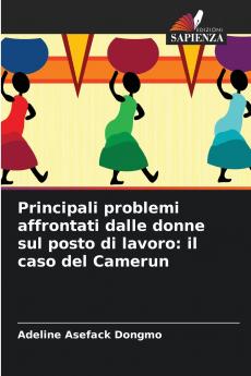 Principali problemi affrontati dalle donne sul posto di lavoro