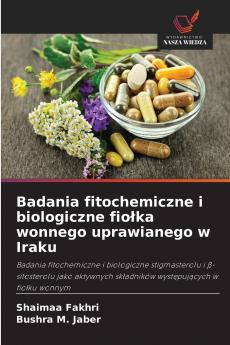Badania fitochemiczne i biologiczne fiołka wonnego uprawianego w Iraku