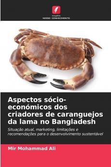 Aspectos sócio-económicos dos criadores de caranguejos da lama no Bangladesh