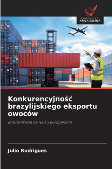 Konkurencyjność brazylijskiego eksportu owoców