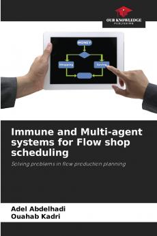 Immune and Multi-agent systems for Flow shop scheduling
