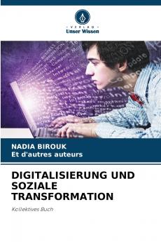 DIGITALISIERUNG UND SOZIALE TRANSFORMATION