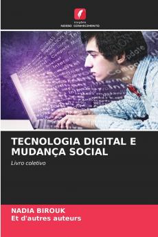 TECNOLOGIA DIGITAL E MUDANÇA SOCIAL
