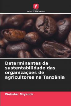 Determinantes da sustentabilidade das organizações de agricultores na Tanzânia
