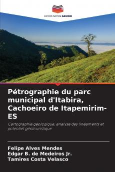 Pétrographie du parc municipal d'Itabira Cachoeiro de Itapemirim-ES