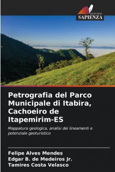 Petrografia del Parco Municipale di Itabira Cachoeiro de Itapemirim-ES