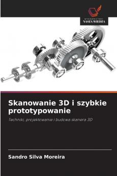 Skanowanie 3D i szybkie prototypowanie