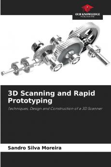 3D Scanning and Rapid Prototyping