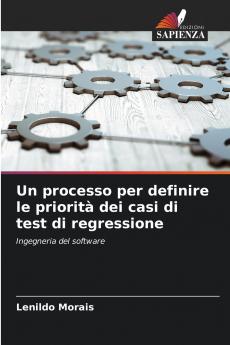 Un processo per definire le priorità dei casi di test di regressione