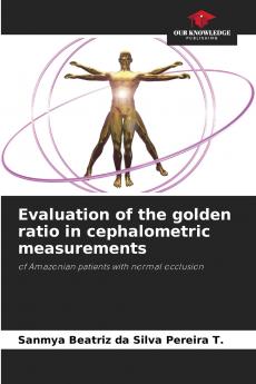 Evaluation of the golden ratio in cephalometric measurements