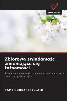 Zbiorowa świadomość i zmieniające się tożsamości