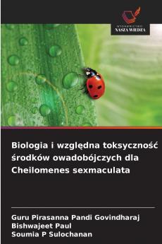 Biologia i względna toksyczność środków owadobójczych dla Cheilomenes sexmaculata
