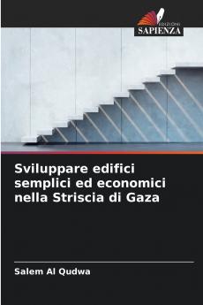 Sviluppare edifici semplici ed economici nella Striscia di Gaza