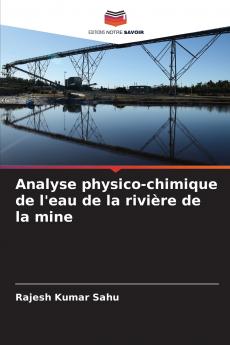 Analyse physico-chimique de l'eau de la rivière de la mine