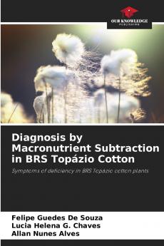 Diagnosis by Macronutrient Subtraction in BRS Topázio Cotton