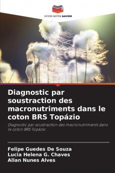 Diagnostic par soustraction des macronutriments dans le coton BRS Topázio